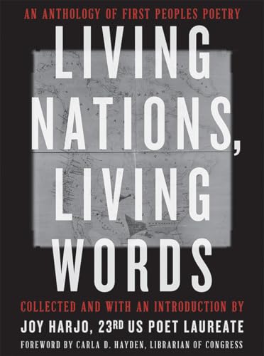 Living Nations, Living Words: An Anthology of First Peoples Poetry