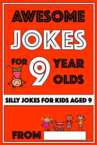 Awesome Jokes For 9 Year Olds: Silly Jokes for Kids Aged 9 (Jokes For kids 5-9, Band 5)