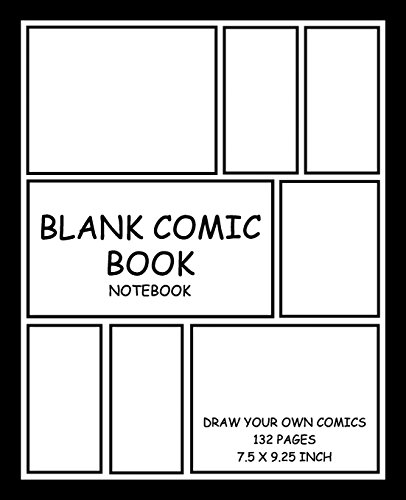 Blank Comic Book: Blank Comic Book Notebook | Draw Your Own Comics | Large Paperback Sketchbook For Kids and Adults (Draw Your Own Blank Comics, Band 1)