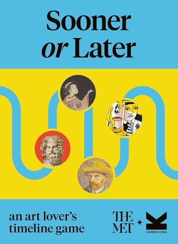 Sooner or Later?: An art lover’s timeline game von Laurence King