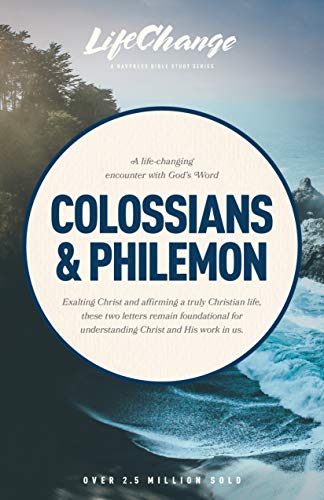 Colossians & Philemon (Lifechange Series/11 Lessons, Band 12)