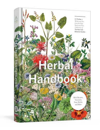 Herbal Handbook: 50 Profiles in Words and Art from the Rare Book Collections of The New York Botanical Garden von Clarkson Potter