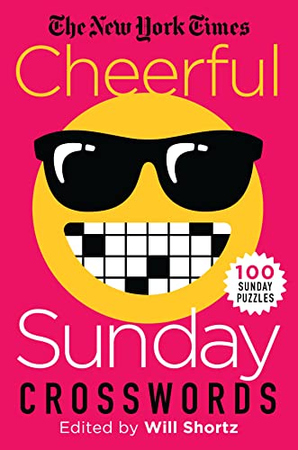 New York Times Cheerful Sunday Crosswords: 100 Sunday Puzzles New York Times Cheerful Sunday Crosswords: 100 Sunday Puzzles von Penguin