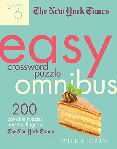 New York Times Easy Crossword Puzzle Omnibus Volume 16: 200 Solvable Puzzles from the Pages of the New York Times (New York Times Easy Crossword Puzzle Omnibus, 16, Band 16) von St. Martin's Griffin