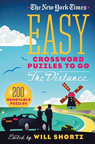 New York Times Easy Crossword Puzzles to Go the Distance: 200 Removable Puzzles New York Times Easy Crossword Puzzles to Go the Distance: 200 Removable Puzzles