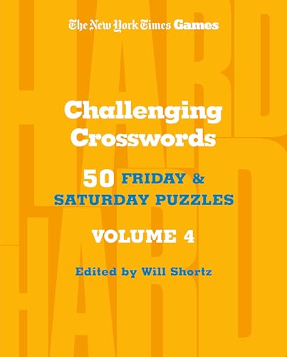 New York Times Games Challenging Crosswords: 50 Friday and Saturday Puzzles (4) von St. Martin's Griffin