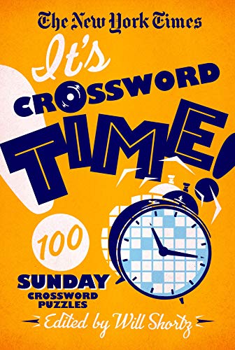 New York Times It's Crossword Time!: 100 Sunday Crossword Puzzles New York Times It's Crossword Time!: 100 Sunday Crossword Puzzles von MPS Books