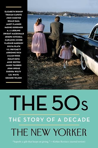 The 50s: The Story of a Decade (New Yorker: The Story of a Decade) von Modern Library