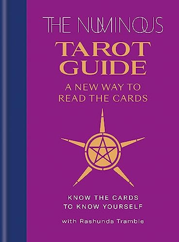 The Numinous Tarot Guide: A new way to read the cards von Aster