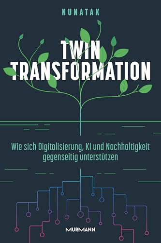 Twin Transformation: Wie sich Digitalisierung, KI und Nachhaltigkeit gegenseitig unterstützen Twin Transformation: Wie sich Digitalisierung, KI und Nachhaltigkeit gegenseitig unterstützen