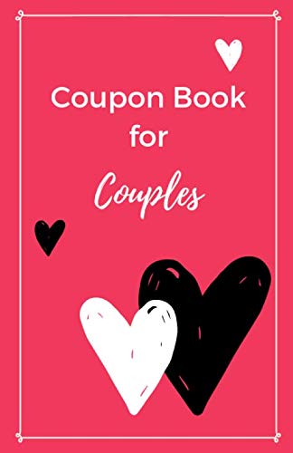 Coupon Book For Couples: DIY Blank Coupon Book for Him or Her | 24 Customizable IOU Vouchers | Couples Coupon Book | Love Coupons for Husband, Wife, Boyfriend, Girlfriend, Lovers Coupon Book For Couples: DIY Blank Coupon Book for Him or Her | 24 Customizable IOU Vouchers | Couples Coupon Book | Love Coupons for Husband, Wife, Boyfriend, Girlfriend, Lovers von Independently published