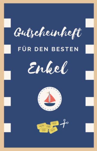 Gutscheinheft für den Besten Enkel: Blanko Gutscheinbuch zum Selber Ausfüllen als Geschenk zu Weihnachten, Ostern, zum Geburtstag oder einfach so zum Verschenken • Geschenkidee für den Enkelsohn