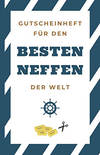 Gutscheinheft für den besten Neffen der Welt: Gutscheinbuch zum Selber Ausfüllen als Geschenk für den Neffen | Blanko Gutscheine zum Verschenken an Geburtstagen, zu Weihnachten oder anderen Anlässen