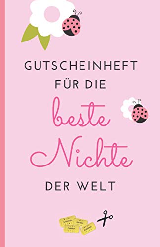 Gutscheinheft für die beste Nichte der Welt: Gutscheinbuch zum Selber Ausfüllen als Geschenk für die Nichte | Blanko Gutscheine zum Verschenken an Geburtstagen, zu Weihnachten oder anderen Anlässen von Independently published