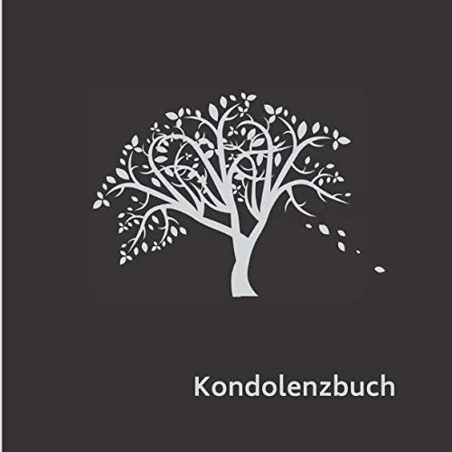 Kondolenzbuch: Motiv Baum • Trauerbuch zum Auslegen auf der Trauerfeier oder Beerdigung Kondolenzbuch: Motiv Baum • Trauerbuch zum Auslegen auf der Trauerfeier oder Beerdigung von Independently published
