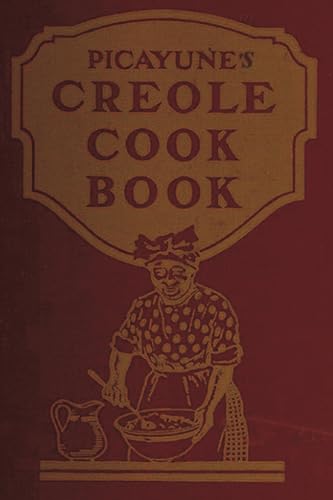 The Picayune's Creole Cook Book von Dead Authors Society