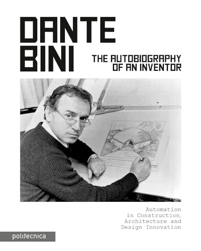 Dante Bini. The autobiography of an inventor (Politecnica) von Maggioli Editore