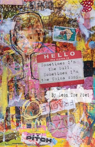 Sometimes I'm The Bull, Sometimes I'm The China Shop Sometimes I'm The Bull, Sometimes I'm The China Shop von Earth Island Books