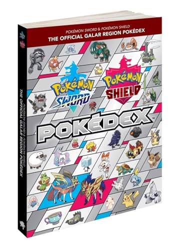 Pokémon Sword & Pokémon Shield: The Official Galar Region Pokédex