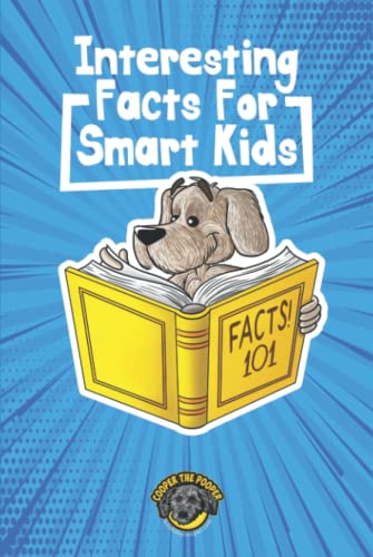 Interesting Facts for Smart Kids: 1,000+ Fun Facts for Curious Kids and Their Families (Books for Smart Kids) von Independently published