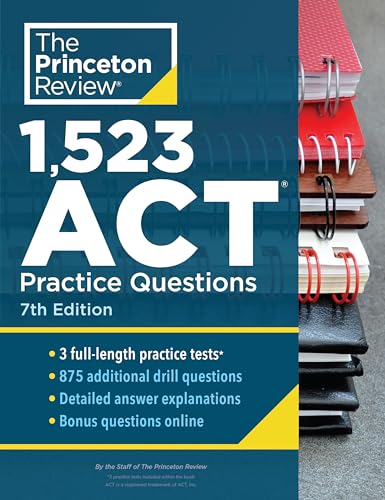 1,523 ACT Practice Questions, 7th Edition: Extra Drills & Prep for an Excellent Score (College Test Preparation) von Princeton Review