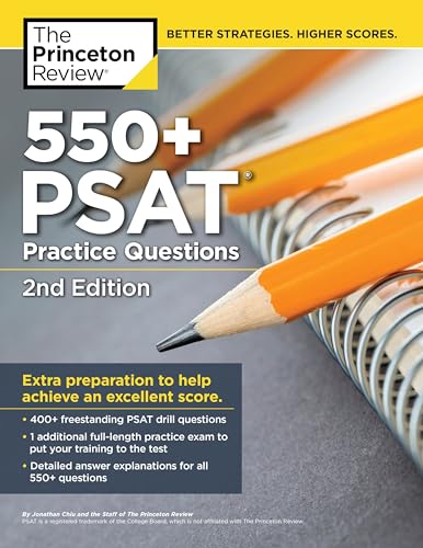 550+ PSAT Practice Questions, 2nd Edition: Extra Preparation to Help Achieve an Excellent Score (College Test Preparation) von Princeton Review