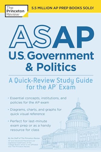 ASAP U.S. Government & Politics: A Quick-Review Study Guide for the AP Exam (College Test Preparation)