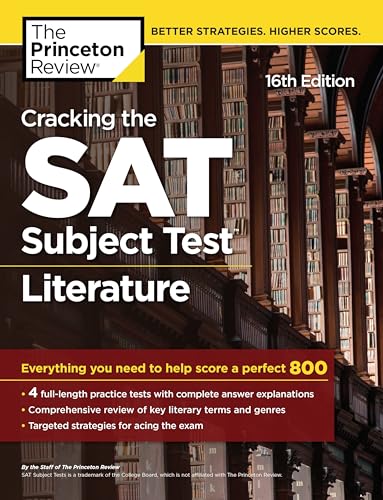 Cracking the SAT Subject Test in Literature, 16th Edition: Everything You Need to Help Score a Perfect 800 (College Test Preparation)