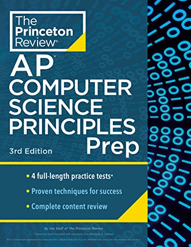 Princeton Review AP Computer Science Principles Prep, 3rd Edition: 4 Practice Tests + Complete Content Review + Strategies & Techniques (College Test Preparation)
