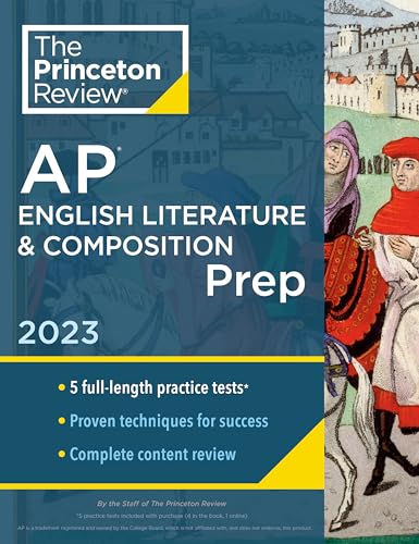 Princeton Review AP English Literature & Composition Prep, 2023: 5 Practice Tests + Complete Content Review + Strategies & Techniques (College Test Preparation)