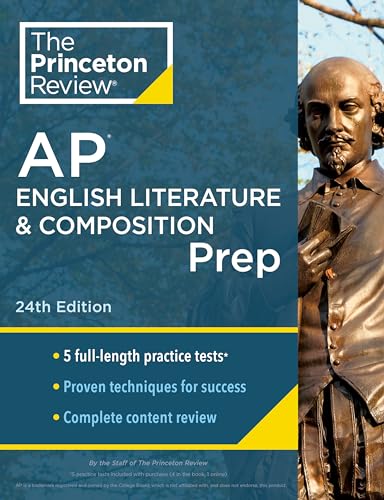 Princeton Review AP English Literature & Composition Prep, 24th Edition: 5 Practice Tests + Complete Content Review + Strategies & Techniques (College Test Preparation)