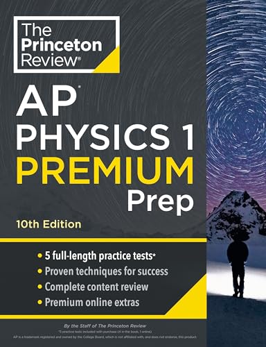Princeton Review AP Physics 1 Premium Prep, 10th Edition: 5 Practice Tests + Complete Content Review + Strategies & Techniques (College Test Preparation) von Random House Children's Books