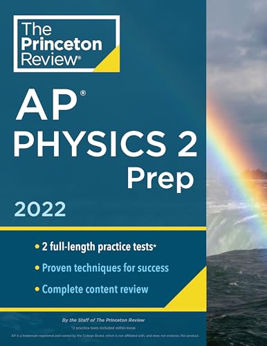 Princeton Review AP Physics 2 Prep, 2022: Practice Tests + Complete Content Review + Strategies & Techniques (2021) (College Test Preparation)