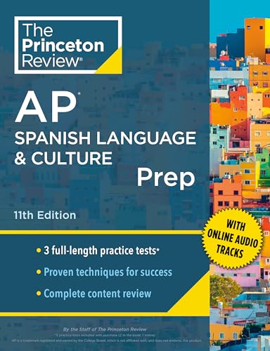 Princeton Review AP Spanish Language & Culture Prep, 11th Edition: 3 Practice Tests + Content Review + Strategies & Techniques (College Test Preparation)