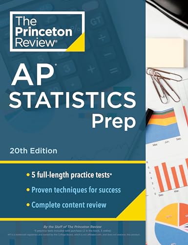 Princeton Review AP Statistics Prep, 20th Edition: 5 Practice Tests + Complete Content Review + Strategies & Techniques (College Test Preparation)