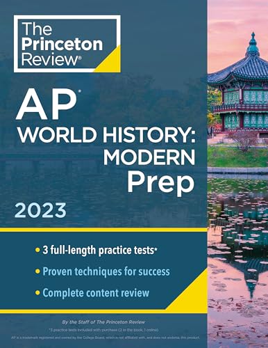 Princeton Review AP World History: Modern Prep, 2023: 3 Practice Tests + Complete Content Review + Strategies & Techniques (College Test Preparation)