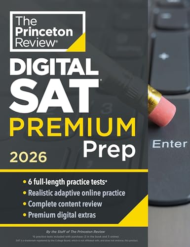 Princeton Review Digital SAT Premium Prep, 2026: 6 Full-length Practice Tests (3 in Book + 3 Adaptive Tests Online) + Online Flashcards + Review & Tools (Princeton Review SAT Premium Prep) von Random House Inc