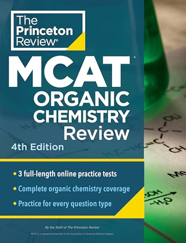 Princeton Review MCAT Organic Chemistry Review, 4th Edition: Complete Orgo Content Prep + Practice Tests (Graduate School Test Preparation)