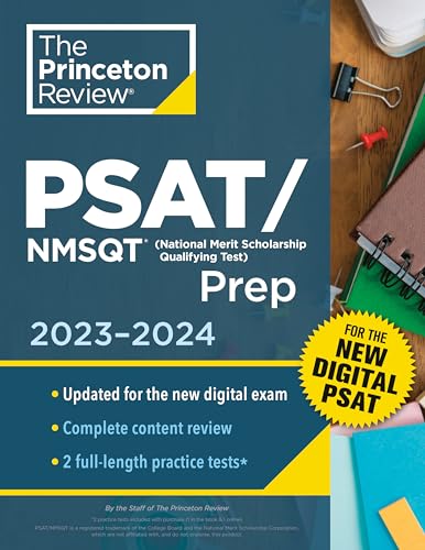 Princeton Review PSAT/NMSQT Prep, 2023-2024: 2 Practice Tests + Review + Online Tools for the NEW Digital PSAT (College Test Preparation)