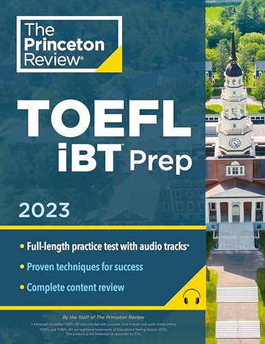 Princeton Review TOEFL iBT Prep with Audio/Listening Tracks, 2023: Practice Test + Audio + Strategies & Review (2023) (College Test Preparation)