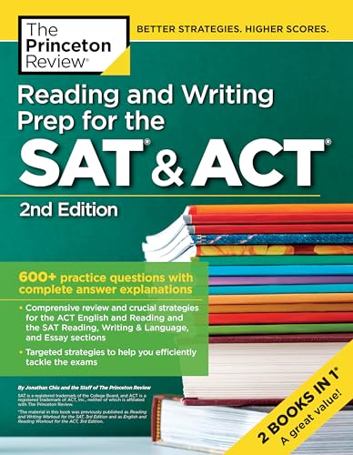 Reading and Writing Prep for the SAT & ACT, 2nd Edition: 600+ Practice Questions with Complete Answer Explanations (College Test Preparation) von Princeton Review