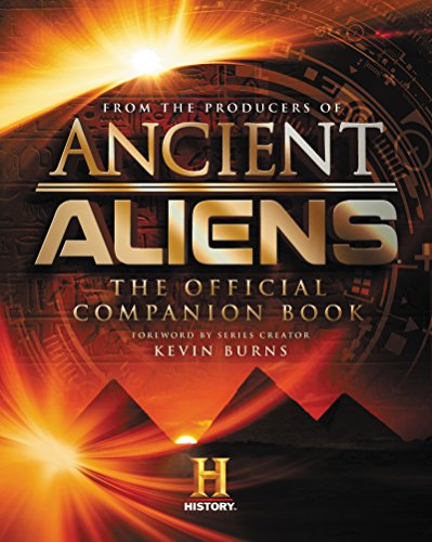 Ancient Aliens®: The Official Companion Book