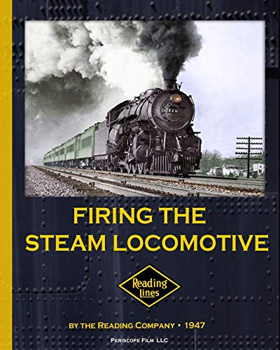 Firing the Steam Locomotive von Periscope Film LLC