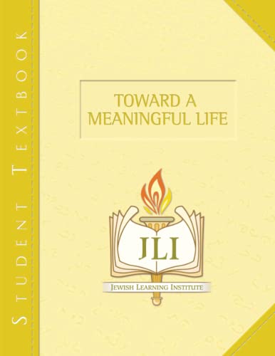 Toward a Meaningful Life von Jewish Learning Institute