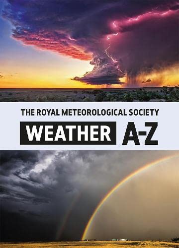The Royal Meteorological Society: Weather A-Z von The Natural History Museum