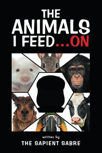 The Animals I Feed…On The Animals I Feed…On von Partridge Publishing Singapore