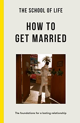 How to Get Married: The Foundations for a Lasting Relationship von Duckworth Books