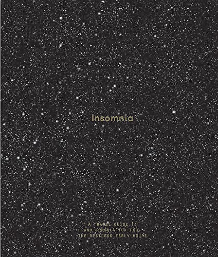 Insomnia: A Guide To, and Consolation For, the Restless Early Hours