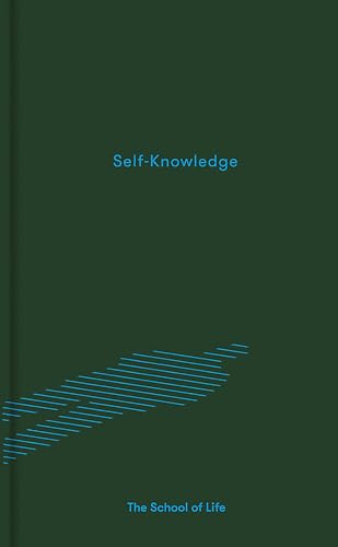 Self-Knowledge: The School of Life (Essay Books) von The School Of Life