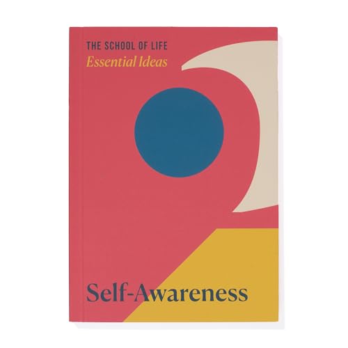 Essential Ideas 2: Self-Awareness (Essential Ideas, 1) von The School of Life